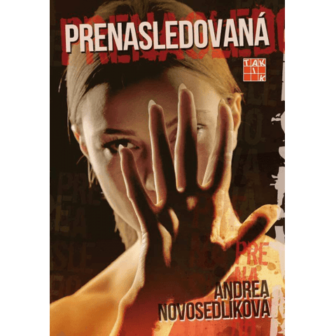 Andrea Novosedlíková - Prenasledovaná